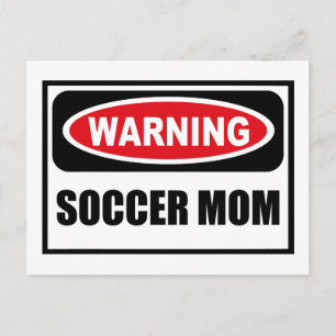 Tarjeta postal MOM de SOCCER de advertencia