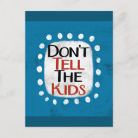 Tarjeta Postal 'No les digas a los niños'