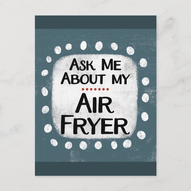 Tarjeta Postal Sobre Mi Freidora de Aire (Anverso)