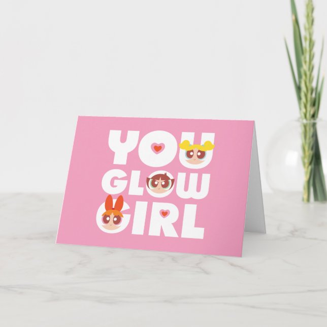 Tarjeta Powerpuff Girls: You Glow Girl (Anverso)
