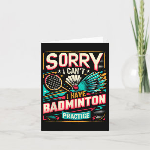 Tarjeta Práctica de bádminton - Lo siento, no puedo