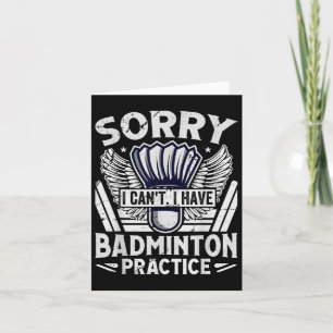Tarjeta Práctica de bádminton - Lo siento, no puedo