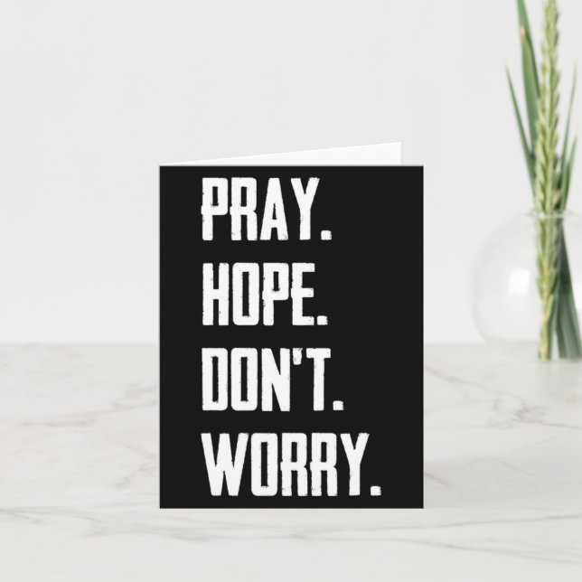Tarjeta Pray Hope Dont Worry Christianity Prayer  (Anverso)