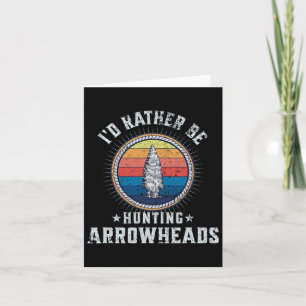 Tarjeta Preferiría Estar Cazando Arrugas - Divertido Arrow