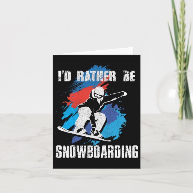 Tarjeta Preferiría Estar Snowboard Para Snowboard Y Boa (Anverso)