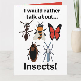 Tarjeta Preferiría hablar sobre entomólogos insectos