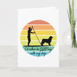 Tarjeta Prefiero estar con mi suplicio de perro