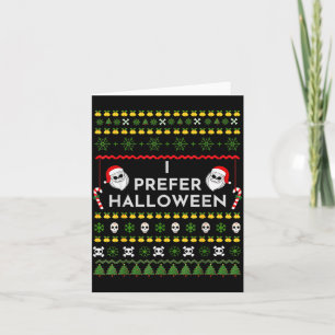 Tarjeta Prefiero Halloween Navidad divertido suéter feo
