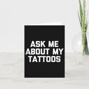 Tarjeta Pregúntame sobre mi divertido tatuaje de artista d
