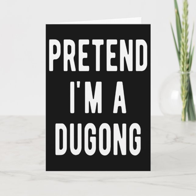 Tarjeta Pretend I Am A Dugong Costume Manatee Sea Animal H (Anverso)