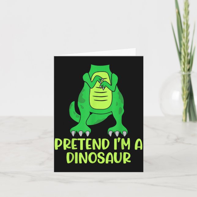 Tarjeta Pretend I’m A Dinosaur Costume Lazy Halloween  (Anverso)