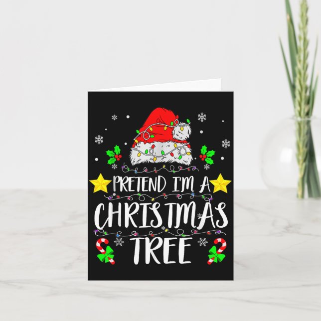 Tarjeta Pretend I'm A Christmas Tree Funny Christmas Costu (Anverso)
