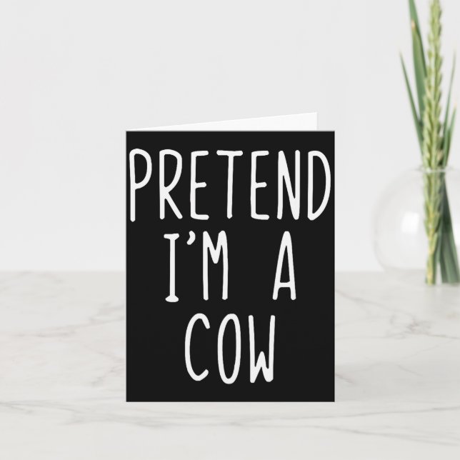 Tarjeta Pretend I'm A Cow Costume Halloween Funny Lazy Adu (Anverso)