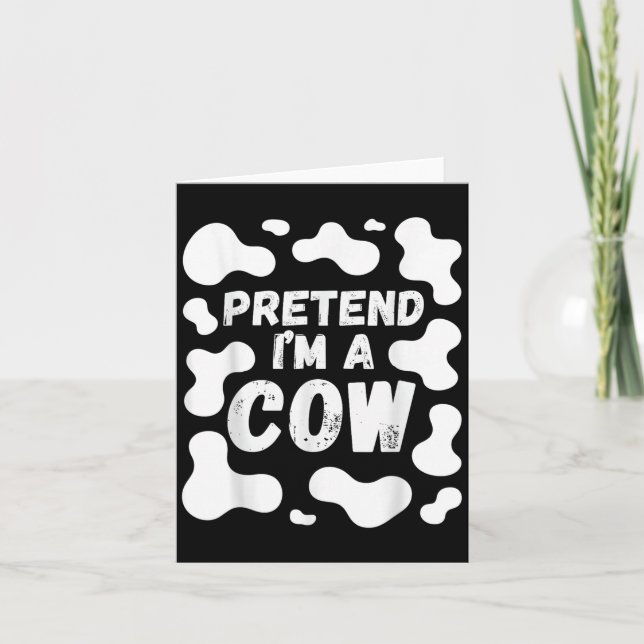 Tarjeta Pretend I'm A Cow Funny Halloween  (Anverso)