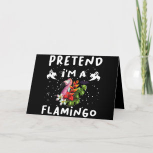 Tarjeta Pretend I'm A Flamingo Funny Halloween Costume