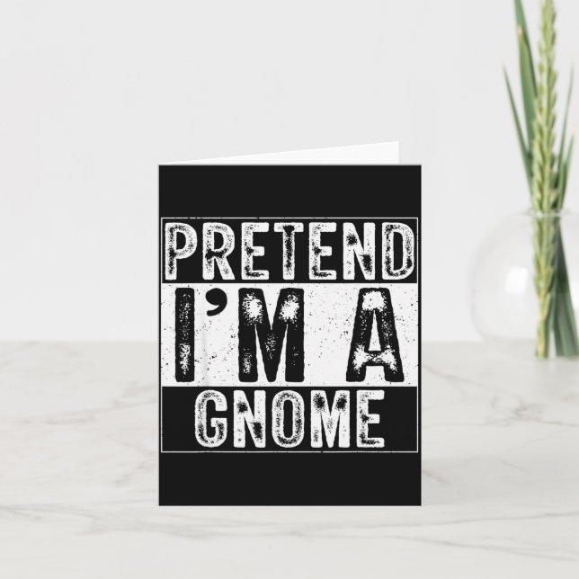 Tarjeta Pretend I'm A Gnome Family Women Men Kids Costume  (Anverso)