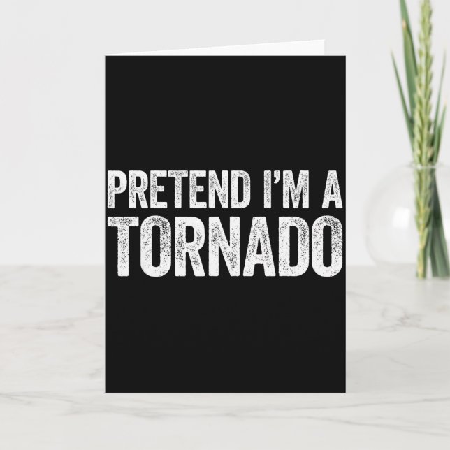Tarjeta Pretend I'm A Tornado Shirt Adult Kids Men Women C (Anverso)