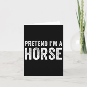 Tarjeta Pretende que soy un disfraz de caballo Halloween s