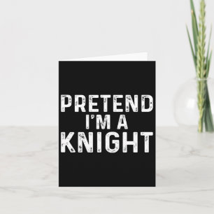 Tarjeta Pretende que soy un disfraz de Halloween Knight