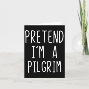 Tarjeta Pretende que soy un peregrino disfraz Halloween Ad