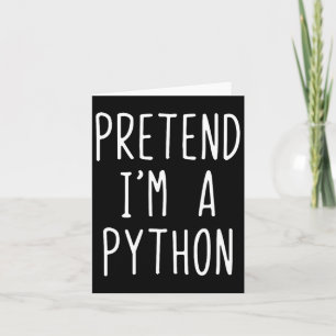 Tarjeta Pretende que soy un perezoso idiota de Python Cost