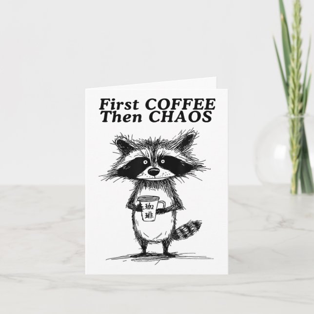 Tarjeta Primer café y después caos Gracioso mapache _1 (Anverso)