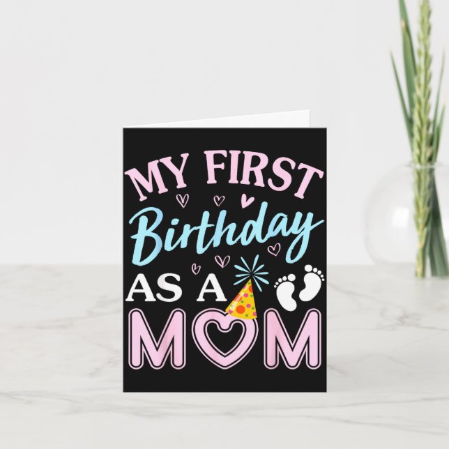 Tarjeta Primer cumpleaños como mamá feliz día de las madre (Anverso)