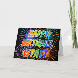 Tarjeta Primer nombre "WYATT" Diversión "FELIZ CUMPLEAÑOS"