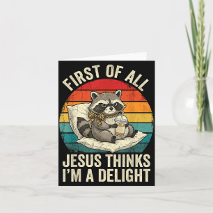 Tarjeta Primero De Jesús Piensa Que Una Delicia Fun Racoon