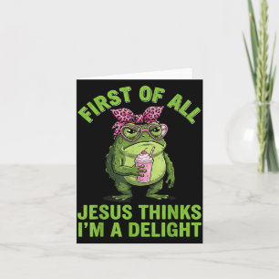 Tarjeta Primero De Todo Jesús Piensa Que Soy Un Diseño Del