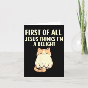 Tarjeta Primero De Todo Jesús Piensa Que Soy Un Diseño Del