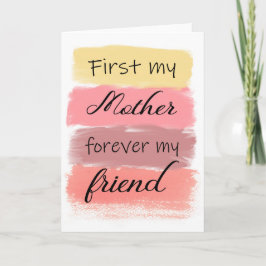 Tarjeta Primero mi madre para siempre mi amiga