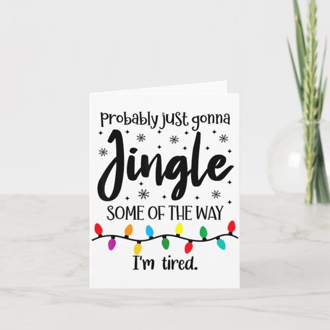 Tarjeta Probablemente Solo Voy a Jingle Parte del Camino E (Anverso)