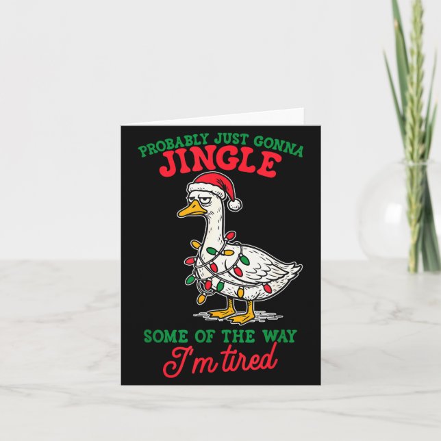 Tarjeta Probably Just Gonna Jingle Some Of The Way I'm Tir (Anverso)