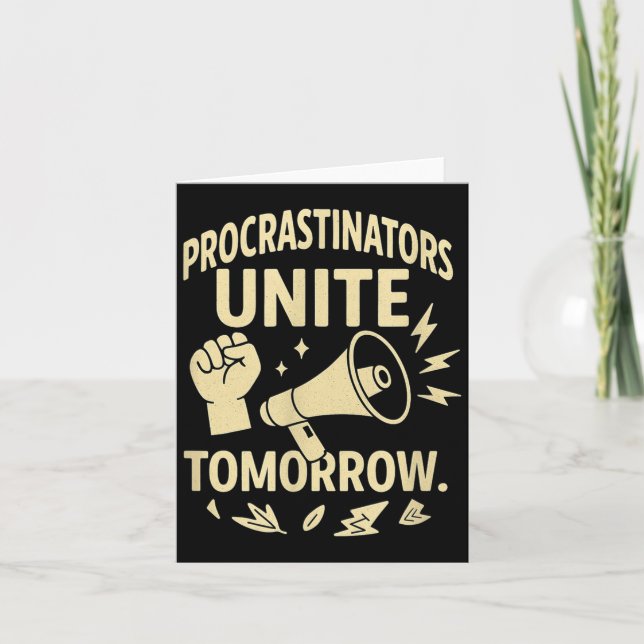 Tarjeta Procrastinators Unite Tomorrow Funny Lazy Gift Tee (Anverso)