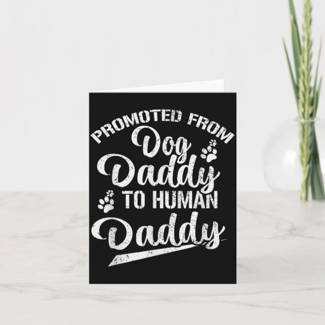 Tarjeta Promoted From Dog Daddy To Human Daddy Funny New D (Anverso)