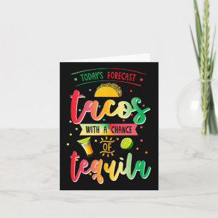 Tarjeta Pronóstico de hoy Tacos Con Posibilidad de Tequila