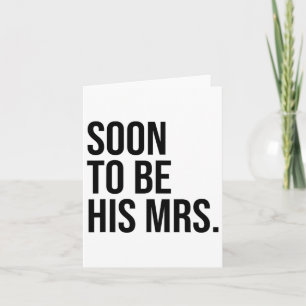 Tarjeta Pronto Seré Su Sra. Futura Esposa Novia