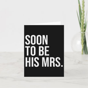 Tarjeta Pronto Seré Su Sra. Futura Esposa Novia