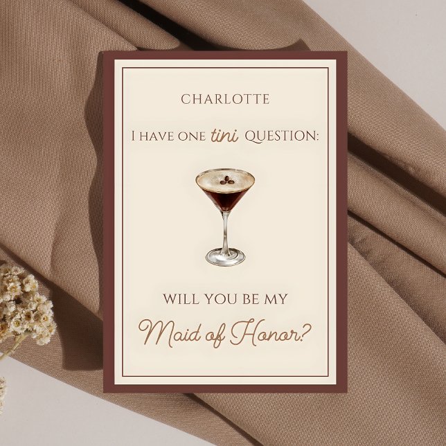 Tarjeta Propuesta de doncella de honor temática de Espress (Ask in style with this espresso martini-themed Maid of Honor proposal card—fun and elegant!)