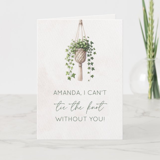 Tarjeta Propuesta de la Boho Bridesmaid Botánica "Ata el n (Anverso)