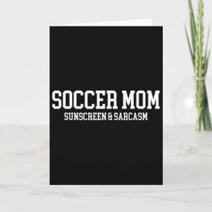 Tarjeta Protector Solar para Mamá Futbolera y Sarcasmo 