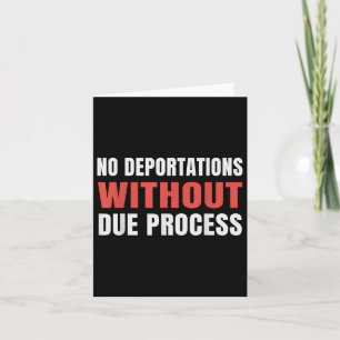 Tarjeta Protesta política sin deportaciones sin debido con