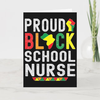 Tarjeta Proud Black School Nurse Black History Month For A