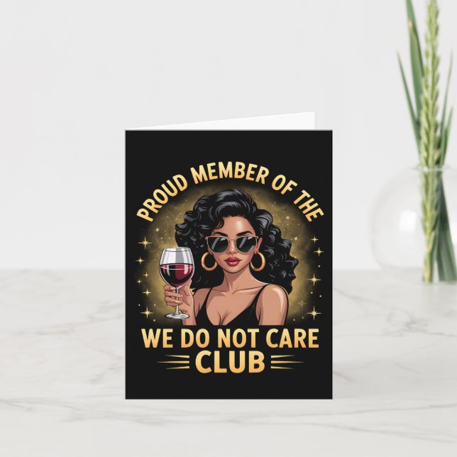 Tarjeta Proud Member Of The We Do Not Care Club Funny Quot (Anverso)