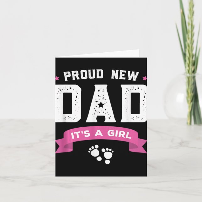 Tarjeta Proud New Dad Its A Girl Cute Baby Father's Day Ap (Anverso)
