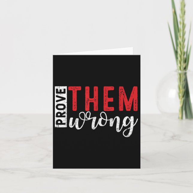 Tarjeta Prove Them Wrong Motivational Emwerment Message  (Anverso)