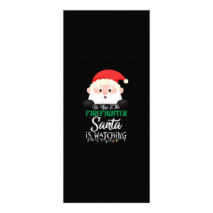 Tarjeta Publicitaria Sé Agradable Con El Bombero Que Papá Noel Está Vie