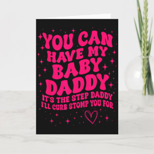 Tarjeta Puedes tener a mi papi de bebé, es el padrastro qu