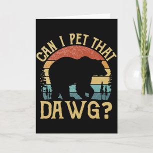 Tarjeta ¿Puedo acariciar a ese perro Oso divertido Atardec